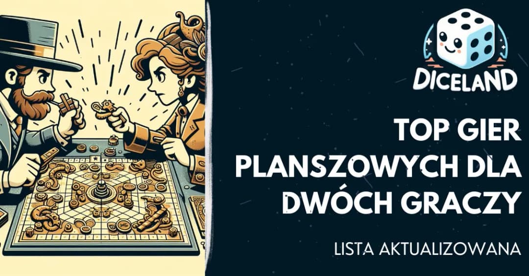 Ranking gier planszowych dla 2 osób: najlepsze tytuły na wspólny wieczór